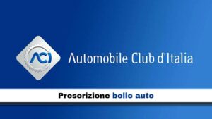 Logo Aci e scritta "prescrizione bollo auto"